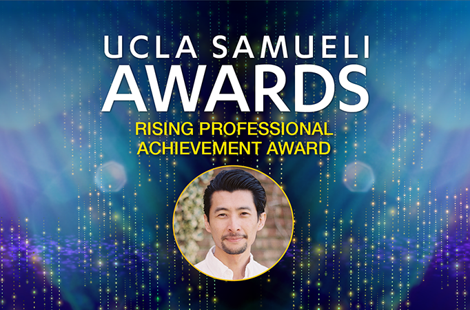 UCLA Samueli Announces 2024 Rising Professional Achievement Award