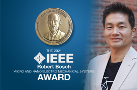 Chang-Jin “CJ” Kim has received the 2021 Robert Bosch Micro and Nano Electro Mechanical Systems Award