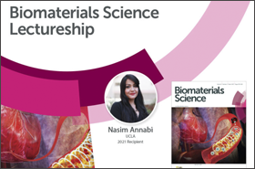 2021 Biomaterials Science Lectureship Awarded to Nasim Annabi