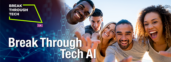 UCLA to Host Regional Artificial Intelligence Program in Collaboration with Break Through Tech 