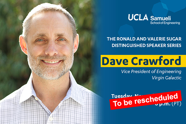 The Ronald and Valerie Sugar Distinguished Speaker Series Feat. Dave Crawford, VP of Engineering, Virgin Galactic