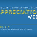 UCLA Graduate and Professional Student Appreciation Week