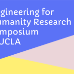 Engineering for Humanity Research Symposium @ UCLA