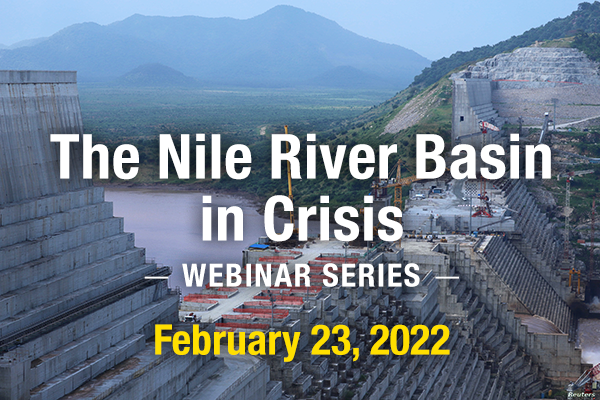 The Nile River Basin in Crisis Webinar Series February 23