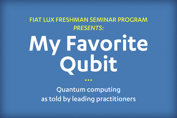 My Favorite Qubit – Clarice Aiello: Fundamentals of Quantum Mechanics
