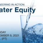 Engineering in Action: Water Equity