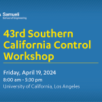 43rd Southern California Control Workshop