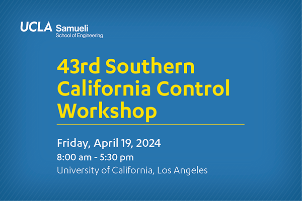 43rd Southern California Control Workshop